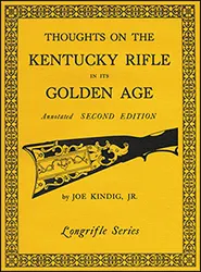Used book Thoughts on the Kentucky Rifle
in its Golden Age,
by Joe Kindig, Jr. used, in excellent condition